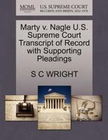 Marty v. Nagle U.S. Supreme Court Transcript of Record with Supporting Pleadings 1270236954 Book Cover