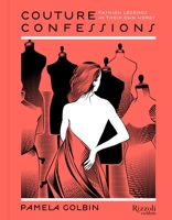 Couture Confessions ebook: Twentieth-Century Fashion Icons in Their Own Words 0847849031 Book Cover