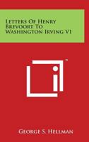 Letters Of Henry Brevoort To Washington Irving V1 1162763523 Book Cover