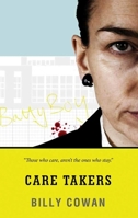 Care Takers 1910798819 Book Cover