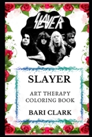 Slayer Art Therapy Coloring Book B083XT18WM Book Cover