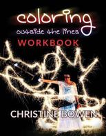 Coloring Outside the Lines Workbook 1537217852 Book Cover