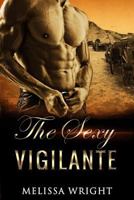 The Sexy Vigilante 1543041574 Book Cover