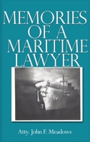 Memories of a Maritime Lawyer 1644269651 Book Cover