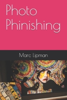 Photo Phinishing 1520937326 Book Cover