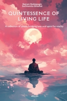 Quintessence of Living Life 9353532043 Book Cover