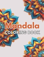Magnificent Mandalas Coloring Book: High Quality +100 Beautiful Designs for All Fans B0CQ2L1PZY Book Cover