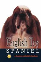 English Toy Spaniel: A Complete and Reliable Handbook (Rare Breed) 0793807654 Book Cover