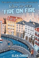 When We Were On Fire B09C3D52HC Book Cover