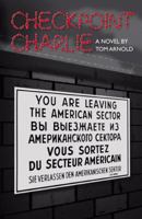 Checkpoint Charlie 0741434393 Book Cover