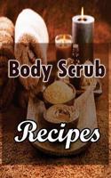 Body Scrub Recipes: Natural Skin And Body Care Book 1517032083 Book Cover