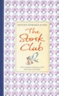 The Stork Club: One Woman's Journey to the Front Line of Fertility Treatment 0552154385 Book Cover