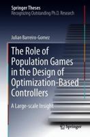 The Role of Population Games in the Design of Optimization-Based Controllers: A Large-scale Insight 3319922033 Book Cover