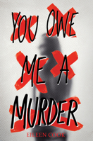 You Owe Me A Murder 0358732018 Book Cover
