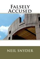 Falsely Accused 146793819X Book Cover
