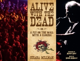 Alive with the Dead: A Fly on the Wall with a Camera 0867198826 Book Cover