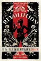 Revolution: The Year I Fell in Love and Went to Join the Sandinistas 1250002680 Book Cover