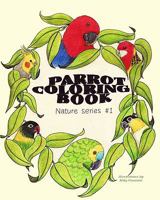 Parrot Coloring Book: Nature Series 144212511X Book Cover