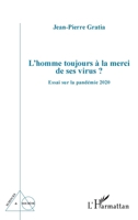 L'homme toujours à la merci de ses virus ?: Essai sur la pandémie 2020 (Sciences Et Société) (French Edition) 2343231761 Book Cover