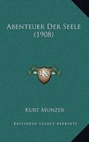 Abenteuer Der Seele (1908) 1160280711 Book Cover