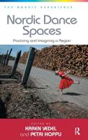 Nordic Dance Spaces: Practicing and Imagining a Region 1409470016 Book Cover