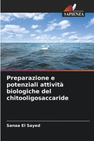 Preparazione e potenziali attività biologiche del chitooligosaccaride (Italian Edition) 6208739268 Book Cover