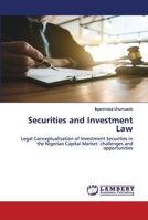 Securities and Investment Law: Legal Conceptualisation of Investment Securities in the Nigerian Capital Market: challenges and opportunities 6202680679 Book Cover
