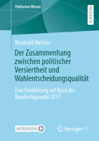 Der Zusammenhang zwischen politischer Versiertheit und Wahlentscheidungsqualit�t: Eine Fundierung auf Basis der Bundestagswahl 2017 3658354801 Book Cover