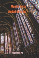 MUERTE EN LA CIUDAD DE LA LUZ (MUERTE EN PARÍS) B08WJY6HPY Book Cover