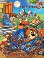 Big Fat Ted 1035876388 Book Cover