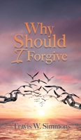 Why Should I Forgive 1631291866 Book Cover