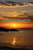 Tranquil Truths of Life B0GHZC9W22 Book Cover