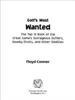 Golf's Most Wanted : Top 10 Book of Golf's Outrageous Duffers, Deadly Divots, and Other Oddities (Most Wanted) 1612340393 Book Cover