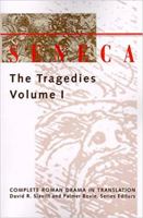 Seneca: The Tragedies Volume I 080184309X Book Cover
