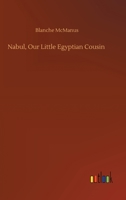 Nabul, Our Little Egyptian Cousin 9356578141 Book Cover