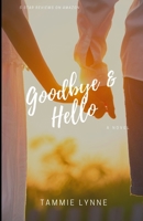 Goodbye & Hello null Book Cover