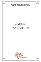 Causes entendues (French Edition) 2812135840 Book Cover