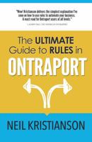The Ultimate Guide To Rules In Ontraport 0692783156 Book Cover
