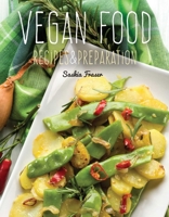 Vegan Food: Recipes  Preparation 1786644789 Book Cover