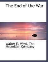 The End Of The War 1358142998 Book Cover