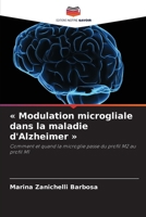 Modulation microgliale dans la maladie d'Alzheimer (French Edition) 6200757232 Book Cover
