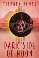 Dark Side of Noon (Wind Dancer) 1951772687 Book Cover
