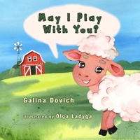 May I Play With You? 172900895X Book Cover