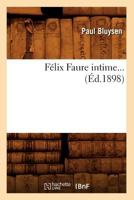 F�lix Faure, intime 201266380X Book Cover