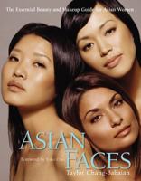 Asian Faces: The Essential Beauty and Makeup Guide for Asian Women 0399533141 Book Cover