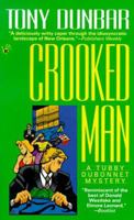 Crooked Man (Tubby Dubonnet Mysteries) 0399139737 Book Cover