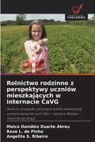 Rolnictwo rodzinne z perspektywy uczniów mieszkajacych w internacie CaVG (Polish Edition) 6209825842 Book Cover