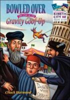Bowled Over; The Case of the Gravity Goof-Up (Kinetic City Super Crew series) 0070070555 Book Cover