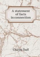 A Statement of Facts in Connection 5518917554 Book Cover