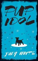 Pup Idol 0956983227 Book Cover